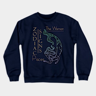 The woman Pisces Crewneck Sweatshirt